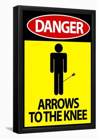 Danger Arrows To The Knee-null-Framed Poster