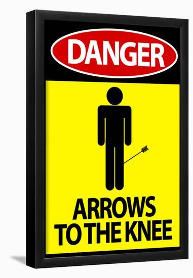 Danger Arrows To The Knee-null-Framed Poster