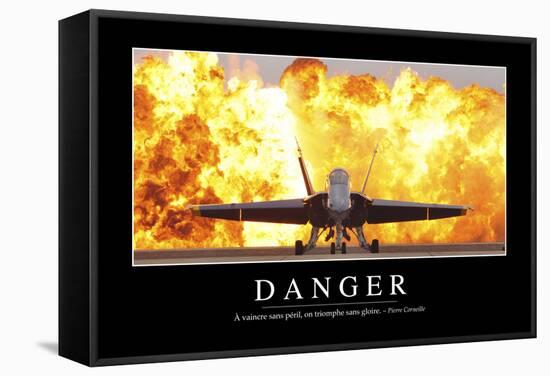 Danger: Citation Et Affiche D'Inspiration Et Motivation-null-Framed Stretched Canvas
