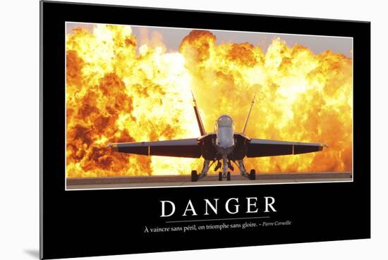 Danger: Citation Et Affiche D'Inspiration Et Motivation-null-Mounted Photographic Print