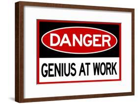 Danger Genius At Work-null-Framed Poster