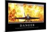 Danger: Inspirational Quote and Motivational Poster-null-Mounted Photographic Print