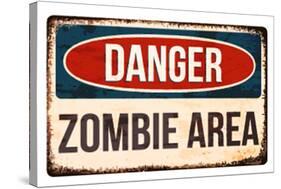 Danger - Zombie Area!-null-Stretched Canvas