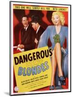 Dangerous Blondes-null-Mounted Art Print