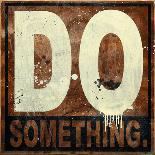 Do Something-Daniel Bombardier-Giclee Print