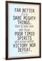 Dare Mighty Things Teddy Roosevelt Motivational Plastic Sign-null-Framed Art Print