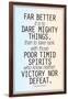 Dare Mighty Things Teddy Roosevelt Motivational Plastic Sign-null-Framed Art Print