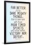 Dare Mighty Things Teddy Roosevelt Motivational Plastic Sign-null-Framed Art Print