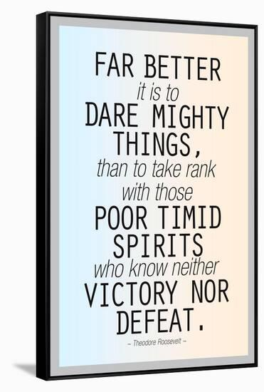 Dare Mighty Things Teddy Roosevelt Motivational Plastic Sign-null-Framed Stretched Canvas