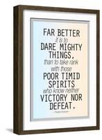 Dare Mighty Things Teddy Roosevelt Motivational Plastic Sign-null-Framed Art Print