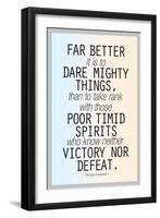 Dare Mighty Things Teddy Roosevelt Motivational Plastic Sign-null-Framed Art Print