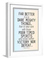 Dare Mighty Things Teddy Roosevelt Motivational Plastic Sign-null-Framed Art Print