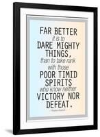 Dare Mighty Things Teddy Roosevelt Motivational-null-Framed Art Print
