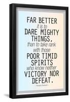 Dare Mighty Things Teddy Roosevelt-null-Framed Poster