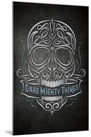 Dare Mighty-Greg Simanson-Mounted Giclee Print