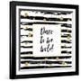 Dare to Be Bold - Motivational Quote-Ink Drop-Framed Art Print