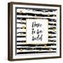 Dare to Be Bold - Motivational Quote-Ink Drop-Framed Premium Giclee Print