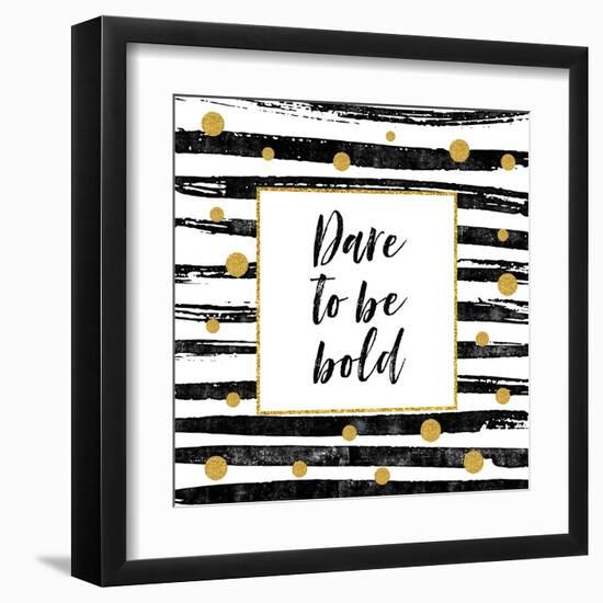 Dare to Be Bold - Motivational Quote-Ink Drop-Framed Art Print