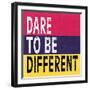 Dare to be Different II-N. Harbick-Framed Art Print