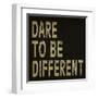 Dare to Be Different-N. Harbick-Framed Art Print