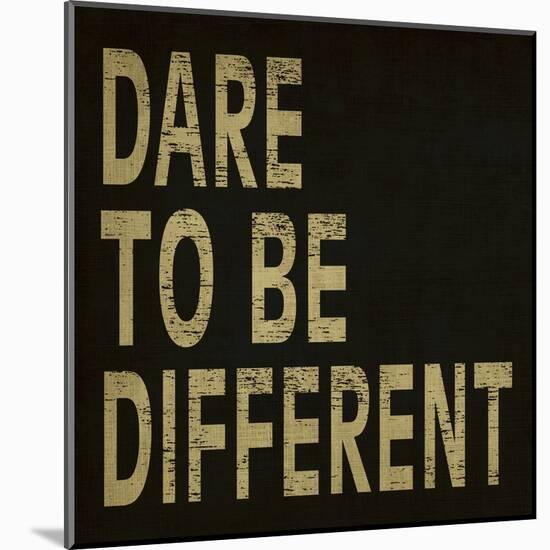 Dare to Be Different-N. Harbick-Mounted Art Print