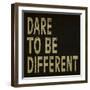 Dare to Be Different-N. Harbick-Framed Art Print