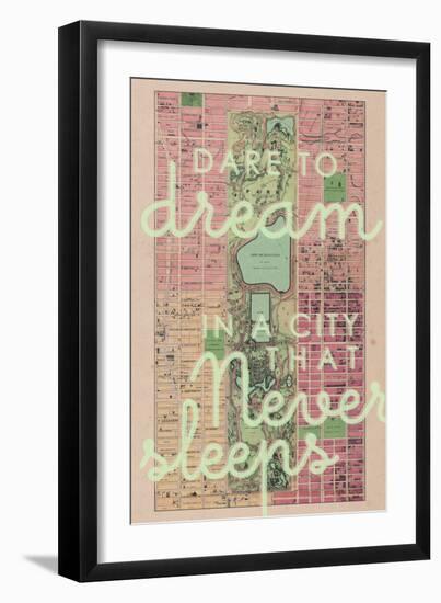 Dare to Dream in a City the Never Sleeps - 1867, New York City, Central Park Composite Map-null-Framed Premium Giclee Print