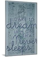 Dare to Dream in a City the Never Sleeps - 1867, New York City, Central Park Composite Map-null-Mounted Giclee Print