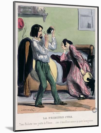 Darling, There's Nothing Like a Drop of Rum to Cure a Migraine," from "Les Etudians De Paris"-Pierre Gavarni-Mounted Giclee Print