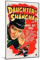 Daughter of Shanghai, Anna May Wong, Anthony Quinn, Philip Ahn, 1937-null-Mounted Art Print