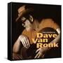 Dave Van Ronk - Two Sides of Dave Van Ronk-null-Framed Stretched Canvas