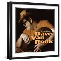 Dave Van Ronk - Two Sides of Dave Van Ronk-null-Framed Art Print