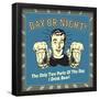 Day or Night! the Only Two Parts of the Day I Drink Beer!-Retrospoofs-Framed Poster