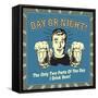 Day or Night! the Only Two Parts of the Day I Drink Beer!-Retrospoofs-Framed Stretched Canvas