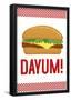 Dayum! Cheeseburger-null-Framed Poster