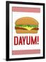 Dayum! Cheeseburger-null-Framed Art Print