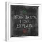 Dear Santa Explain-Jace Grey-Framed Art Print