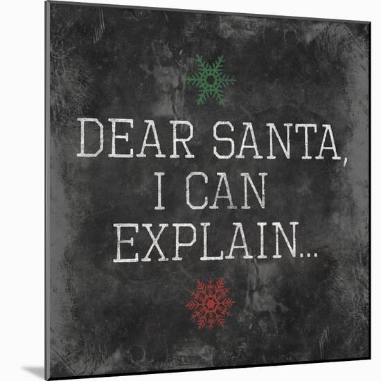 Dear Santa Explain-Jace Grey-Mounted Art Print