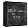 Dear Santa Good-Jace Grey-Framed Stretched Canvas