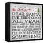 Dear Santa Nevermind Note-Jace Grey-Framed Stretched Canvas