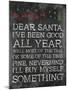 Dear Santa Nevermind-Jace Grey-Mounted Art Print