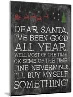 Dear Santa Nevermind-Jace Grey-Mounted Art Print