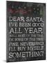 Dear Santa Nevermind-Jace Grey-Mounted Art Print