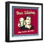 Dear Whiskey, Have You Seen My Pants?-Retrospoofs-Framed Premium Giclee Print