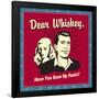 Dear Whiskey-Retrospoofs-Framed Poster