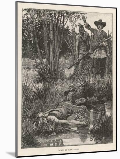 Death of Metacomet (King Philip) Chief of the Wampanoag Indians During King Philip's War 1675-1676-Howard Pyle-Mounted Art Print