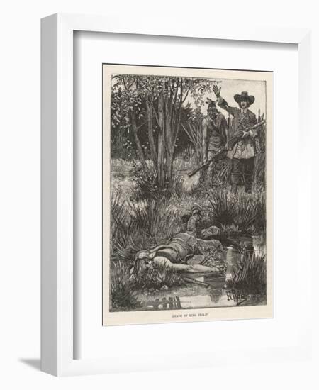 Death of Metacomet (King Philip) Chief of the Wampanoag Indians During King Philip's War 1675-1676-Howard Pyle-Framed Art Print