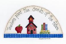 Teachers Plant the Seeds of the Future-Debbie McMaster-Giclee Print