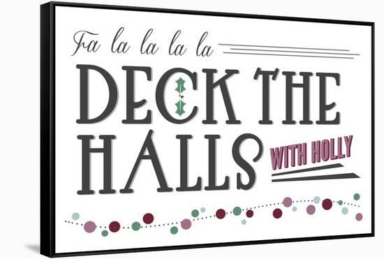 Deck the Halls with Holly (white background)-Lantern Press-Framed Stretched Canvas