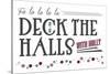 Deck the Halls with Holly (white background)-Lantern Press-Stretched Canvas